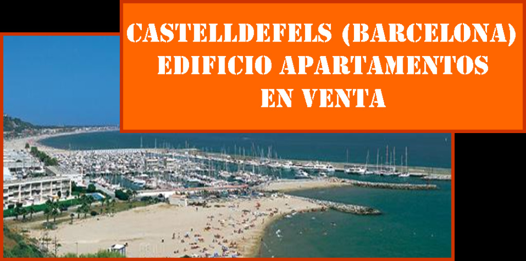 Imagen 1 de CASTELLDEFELS (BARCELONA) EDIFICIO APARTAMENTOS TURÍSTICOS EN VENTA.