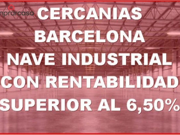 Imagen 1 de VENTA NAVE INDUSTRIAL CON RENTABILIDAD A 17 KM DE BARCELONA